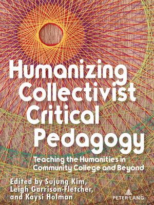 cover image of Humanizing Collectivist Critical Pedagogy